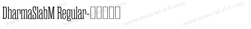 DharmaSlabM Regular字体转换